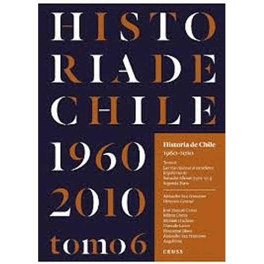 Historia De Chile 1960 - 2010 (Tomo 6 Tb)