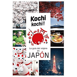 Kochi Kochi La Guia Del Viajero En Japon