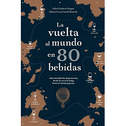 La Vuelta Al Mundo En 80 Bebidas