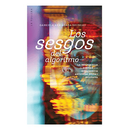 Los Sesgos Del Algoritmo