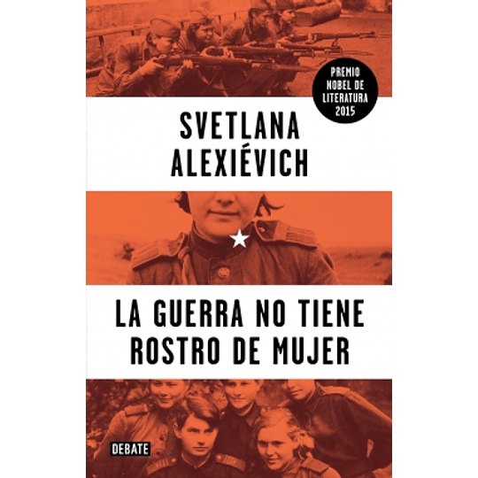 La Guerra No Tiene Rostro De Mujer