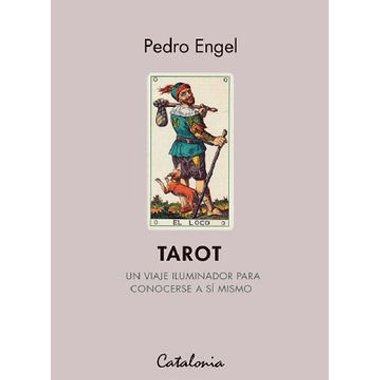 Tarot Un Viaje Iluminador Para Conocerse A Si Mismo