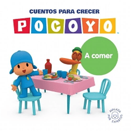 Pocoyo. Cuentos Para Crecer: A Comer