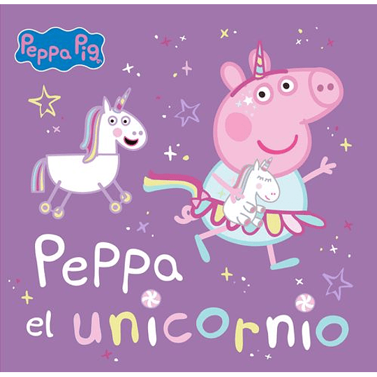 Peppa Pig. Unicornio, El