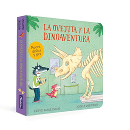 La Ovejita Y La Dinoaventura (La Ovejita Que Vino A Cenar. Libro De Carton)