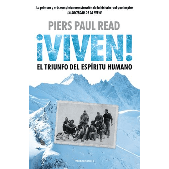 ¡Viven! El Triunfo Del Espiritu Humano