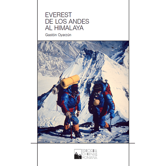 Everest, De Los Andes Al Himalaya  
	Libro Nuevo