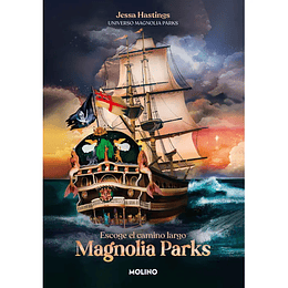 Magnolia Parks. Escoge El Camino Largo  
	Libro Nuevo