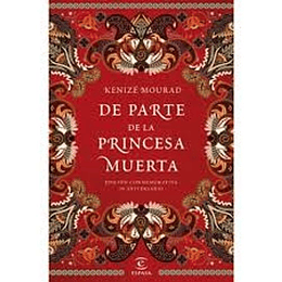 De Parte De La Princesa Muerta  
	Libro Nuevo