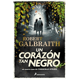 Un Corazón Tan Negro (Cormoran Strike 6)  