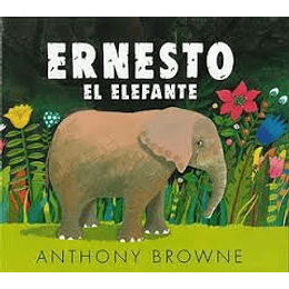 Ernesto El Elefante 