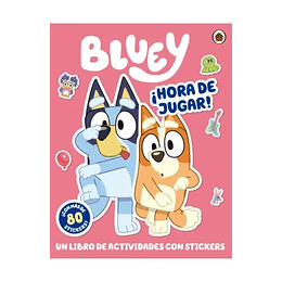 Bluey. ¡Hora De Jugar! Libro Con Sticker  	