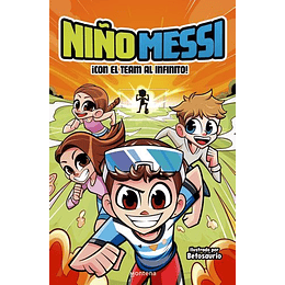 Niño Messi¡ Con El Team Al Infinito! 
