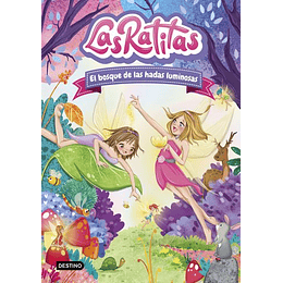 Las Ratitas 8. El Bosque De Las Hadas Luminosas