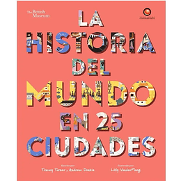 La Historia Del Mundo En 25 Ciudades