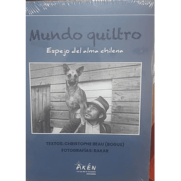 Mundo Quiltro Espejo Del Alma Chilena