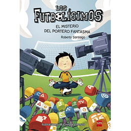 Los Futbolisimos 3 El Misterio Del Arquero Fantasma