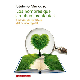 Los Hombres Que Amaban Las Plantas