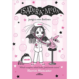 Isadora Moon  Juega A Ser Doctora	