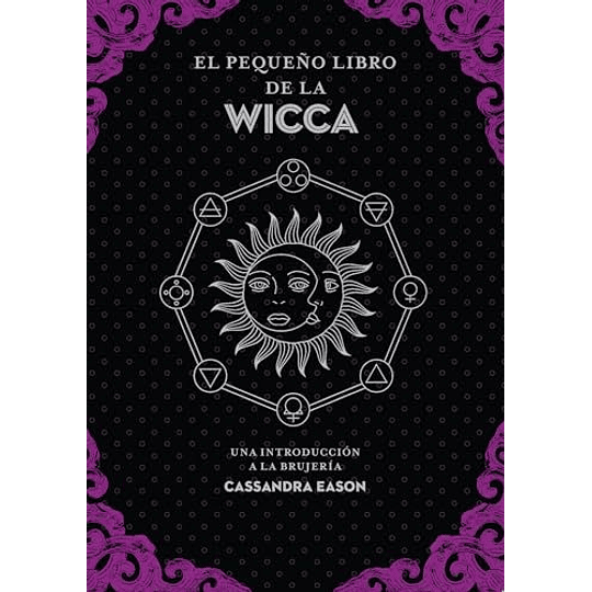 El Pequeno Libro De La Wicca
