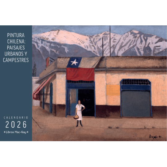 Calendario 2026 Pintura Chilena Paisajes Urbanos Y Campestres