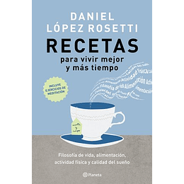 Recetas Para Vivir Mejor Y Más Tiempo  
