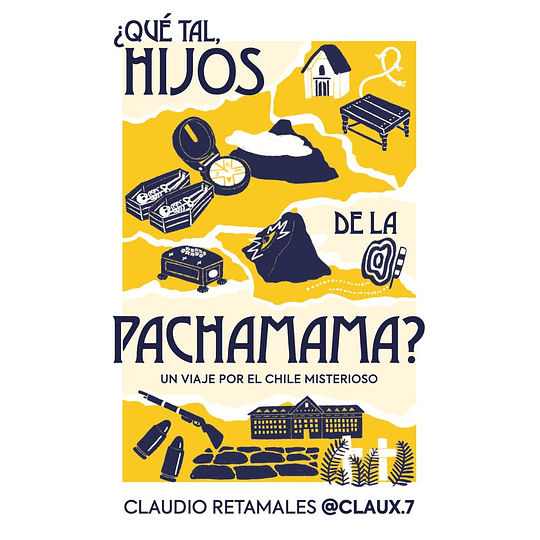 ¿Que Tal, Hijos De La Pachamama? 