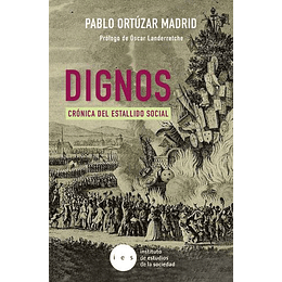 Dignos Cronica Del Estallido Social