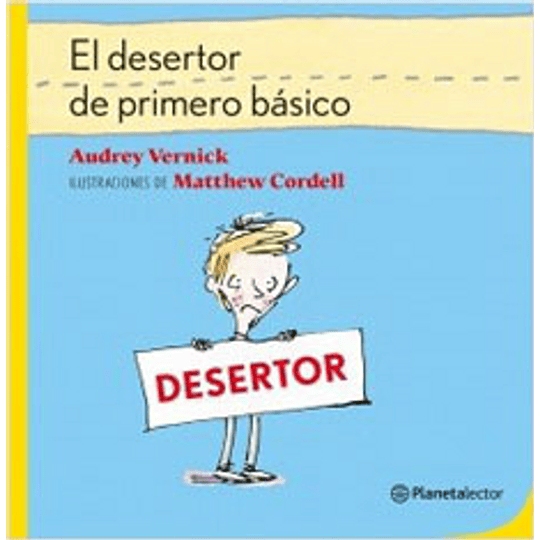 El Desertor De Primero Basico