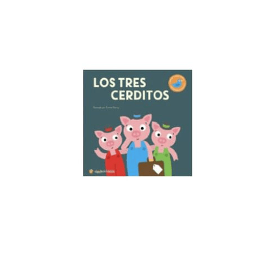 Los Tres Chanchitos - Clasicos Para Sentir Y Descubrir