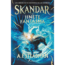 Skandar Y El Jinete Fantasma (Skandar 2)