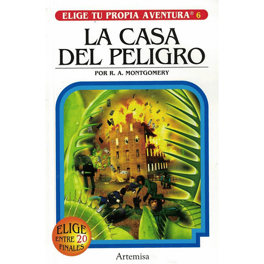 La Casa Del Peligro Elige Tu Propia Aventura