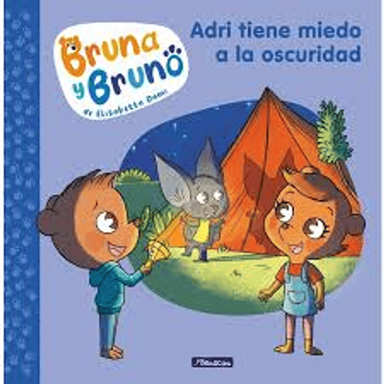 Bruna Y Bruno Adri Tiene Miedo A La Oscuridad