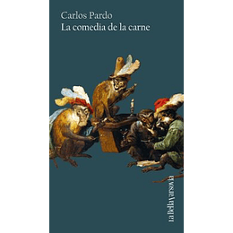 La Comedia De La Carne
