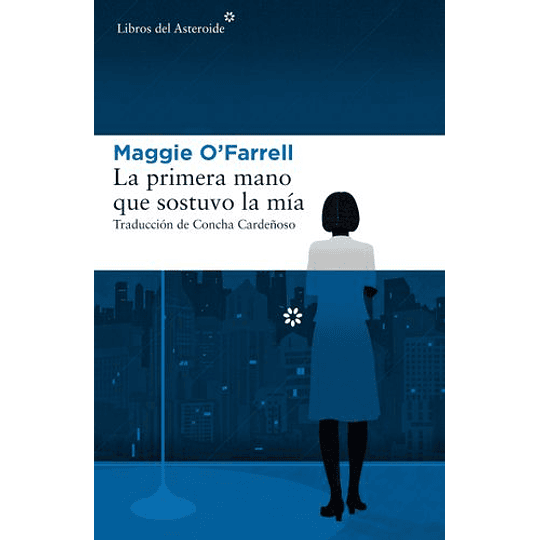 La Primera Mano Que Sostuvo La Mía