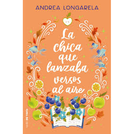 La Chica Que Lanzaba Versos Al Aire