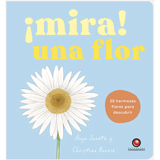 Mira Una Flor