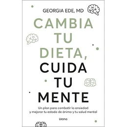 Cambia Tu Dieta, Cuida Tu Mente