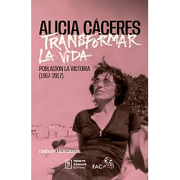 Alicia Caceres Transformar La Vida