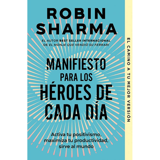 Manifiesto Para Los Heroes De Cada Dia