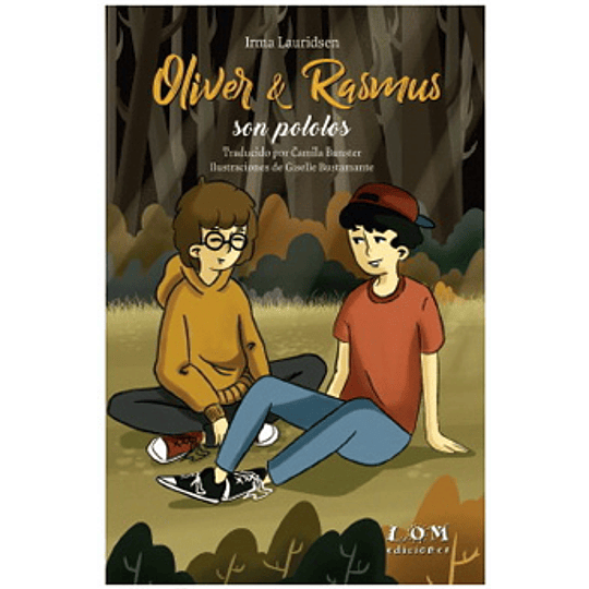 Oliver Y Rasmus Son Pololos