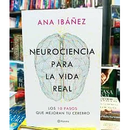 Neurociencia Para La Vida Real
