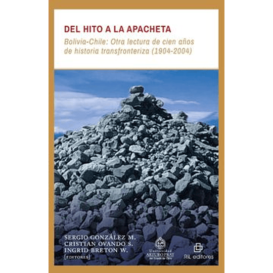 Del Hito A La Apacheta Bolivia-chile