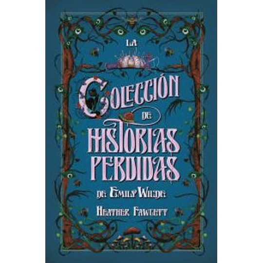 La Coleccion De Historias Perdidas De Emily Wilde