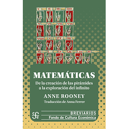 Matematicas. De La Creacion De Las Piramides A La Exploracion Del Infinito