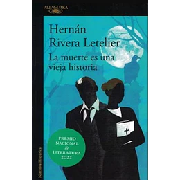 La Muerte Es Una Vieja Historia