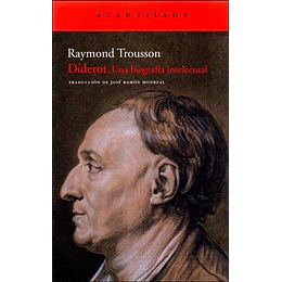Diderot. Una Biografia Intelectual