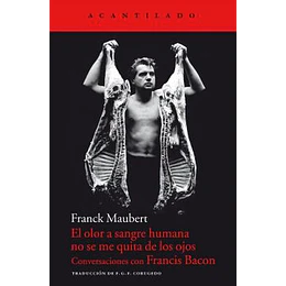 El Olor A Sangre Humana No Se Me Quita De Los Ojos