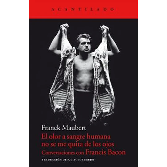 El Olor A Sangre Humana No Se Me Quita De Los Ojos