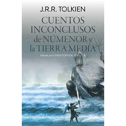 Cuentos Inconclusos De Numeror Y La Tierra Media